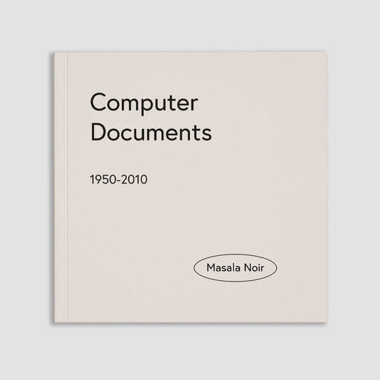 MASALA NOIR PUBLICATIONS / Computer Documents 1950-2010