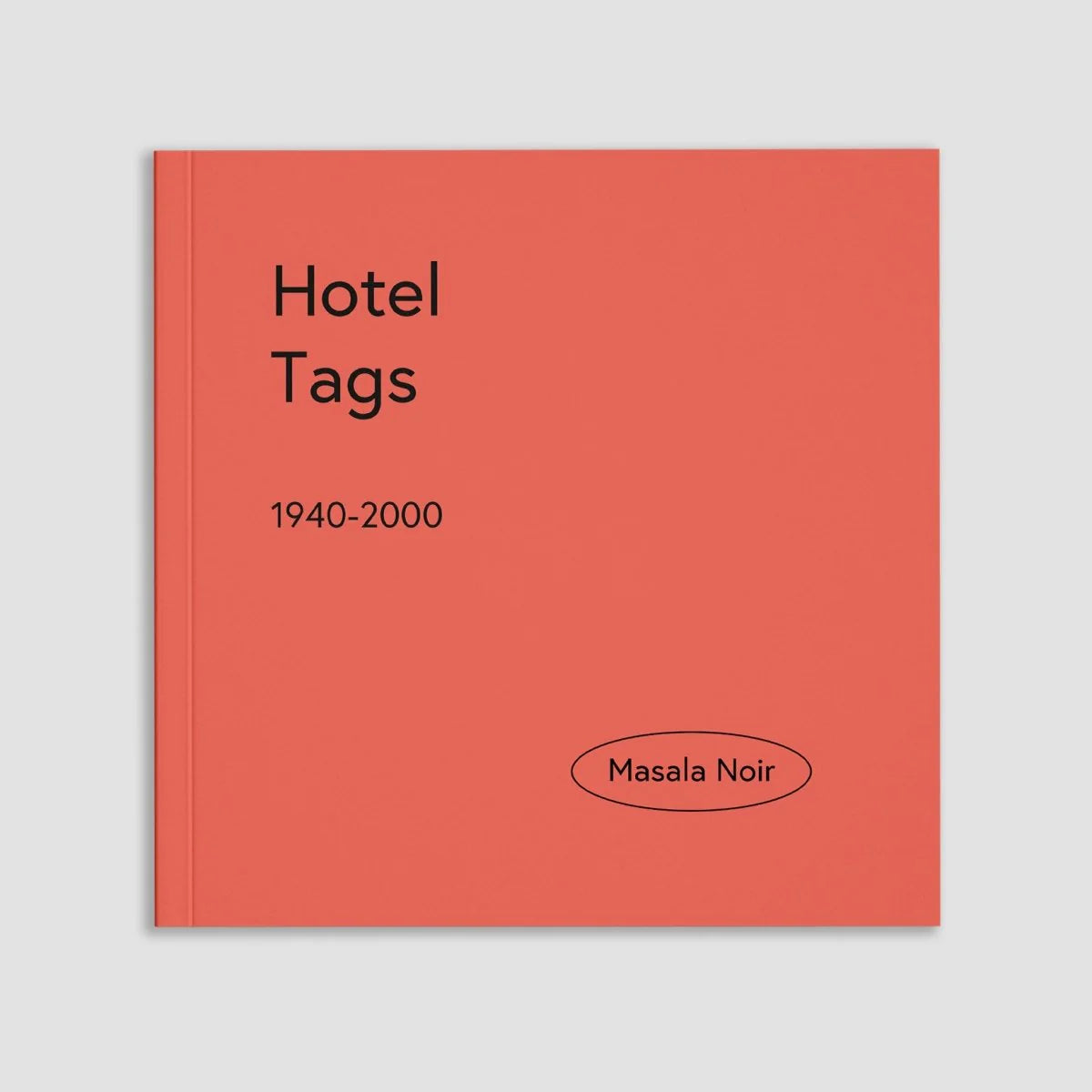 MASALA NOIR PUBLICATIONS / Hotel Tags 1940-2000