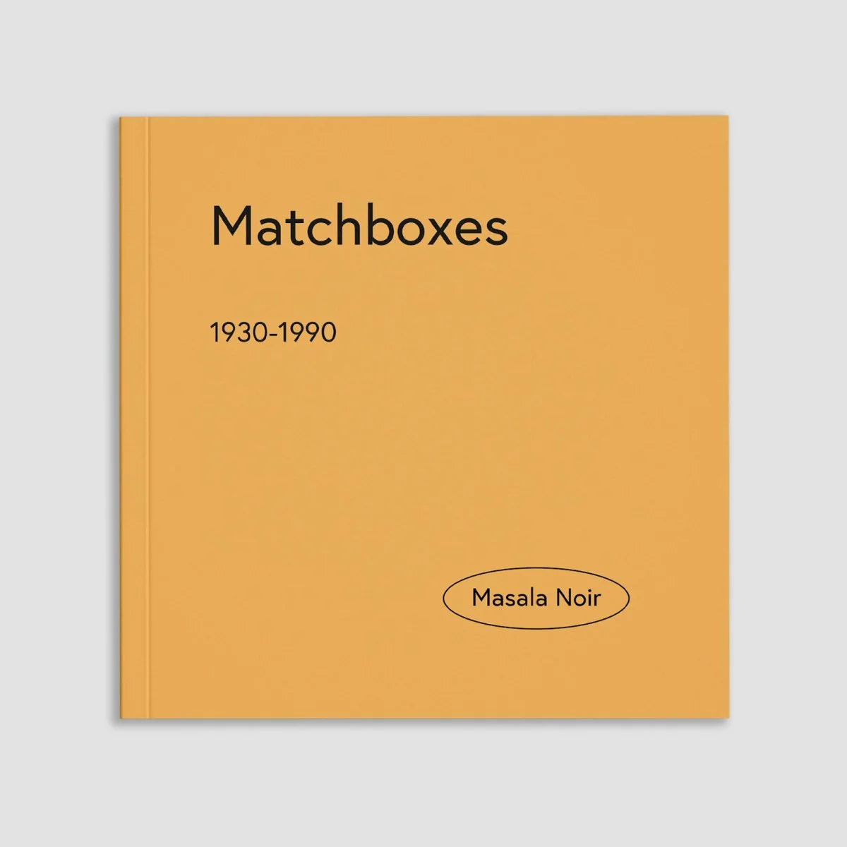 MASALA NOIR PUBLICATIONS / Matchboxes 1930-1990